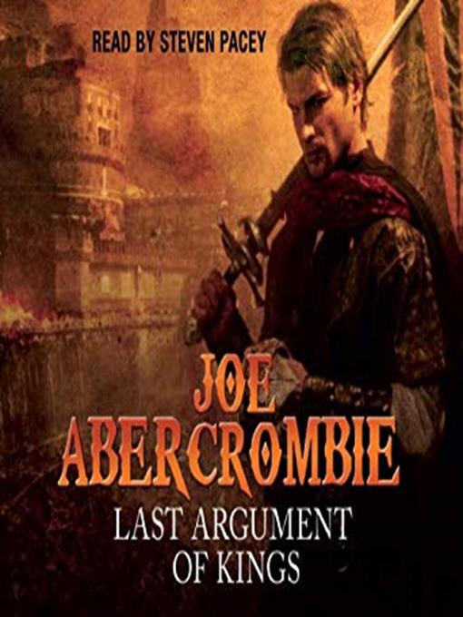 Title details for Last Argument of Kings by Joe Abercrombie - Available